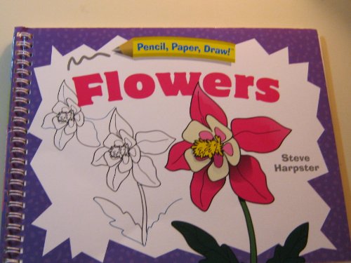 Pencil, Paper, Draw!®: Flowers - Click to Buy