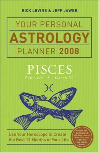 Your Personal Astrology Planner 2008 Pisces - Click to Buy