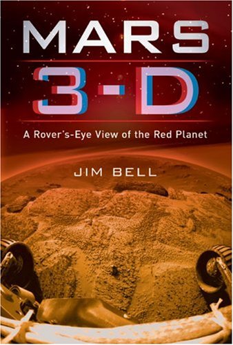 Mars 3-D: A Rover's-Eye View of the Red Planet - Click to Buy