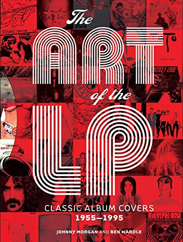 The Art of the LP: Classic Album Covers 1955-1995 - Click to Buy