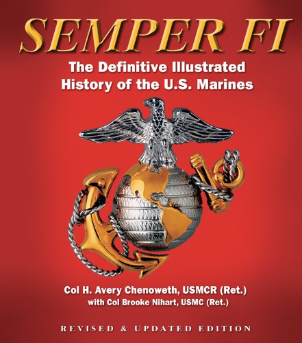 Semper FI: The Definitive Illustrated History of the U.S. Marines - Click to Buy