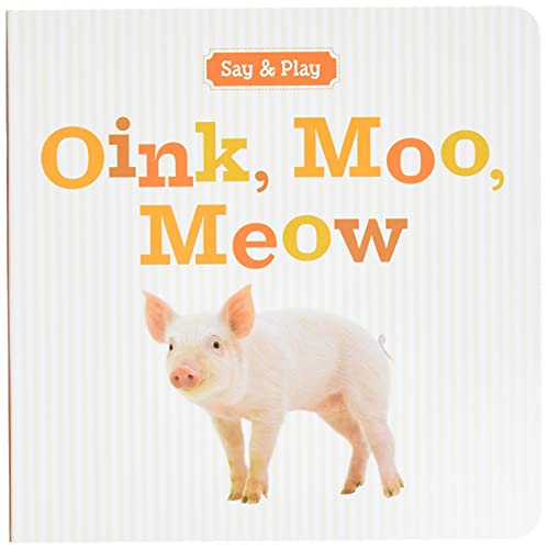 Oink, Moo, Meow - Click to Buy