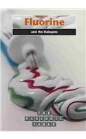 Fluorine And The Halogens (The Periodic Table)