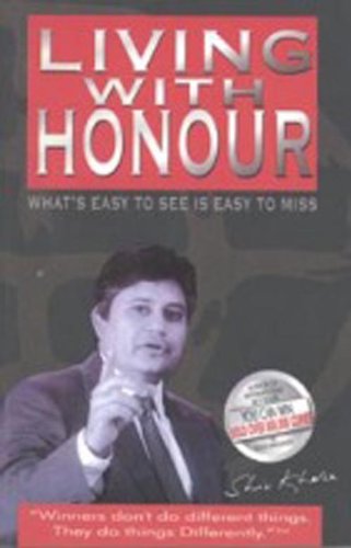 Living with Honour: What is Easy to See is Easy to Miss