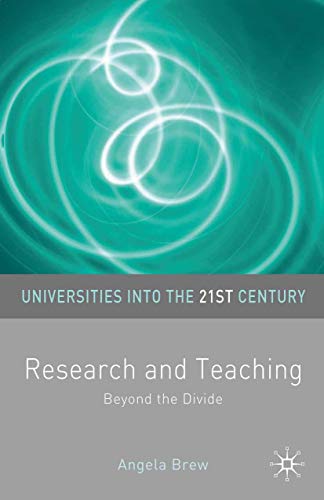 Research and Teaching: Beyond the Divide (Universities into the 21st Century, 1) - Click to Buy