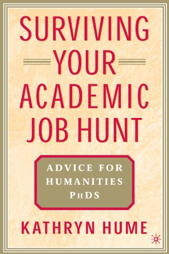 Surviving Your Academic Job Hunt: Advice for Humanities Ph.D.s - Click to Buy
