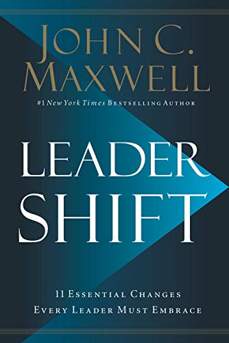 Leadershift : The 11 Essential Changes Every Leader Must Embrace - Click to Buy