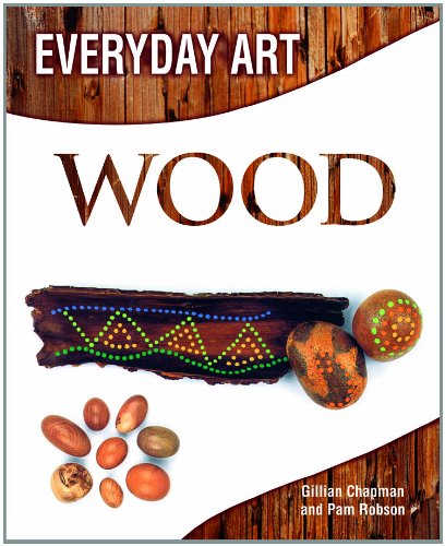 Making Art with Wood (Everyday Art) - Click to Buy
