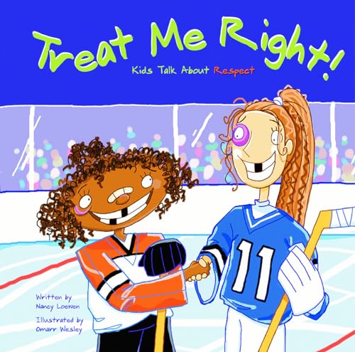 Treat Me Right!: Kids Talk About Respect - Click to Buy