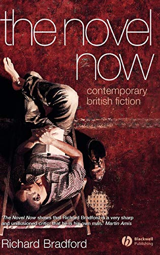 The Novel Now: Contemporary British Fiction - Click to Buy