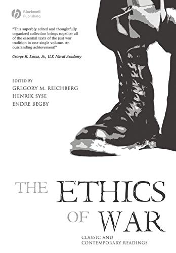 The Ethics of War: Classic and Contemporary Readings - Click to Buy