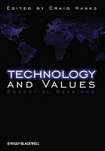Technology and Values: Essential Readings - Click to Buy