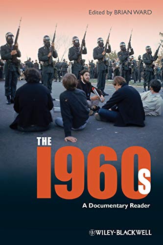 The 1960s: A Documentary Reader (Uncovering the Past: Documentary Readers in American History) - Click to Buy