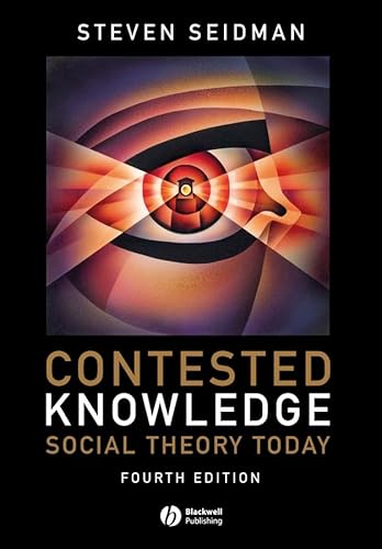 Contested Knowledge: Social Theory Today - Click to Buy
