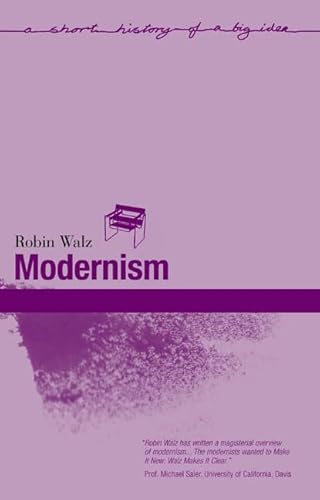 Modernism (A Short History of a Big Idea) - Click to Buy