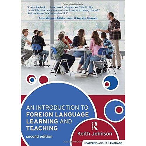 Introduction to Foreign Language Learning & Teaching: 2nd Edition (Learning About Language) - Click to Buy