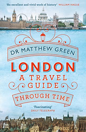 London: A Travel Guide Through Time - Click to Buy