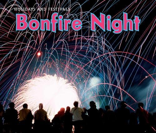Bonfire Night (Holidays and Festivals) - Click to Buy