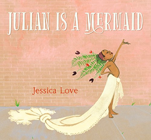 Julian Is a Mermaid - Click to Buy