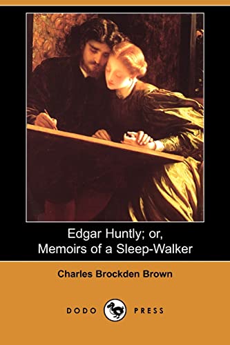 Edgar Huntly or Memoirs of a Sleep-walker - Click to Buy