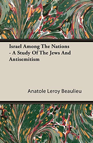 Israel Among The Nations: A Study of the Jews and Antisemitism - Click to Buy