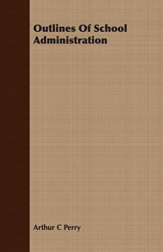 Outlines of School Administration - Click to Buy
