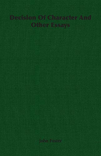 Decision of Character and Other Essays - Click to Buy