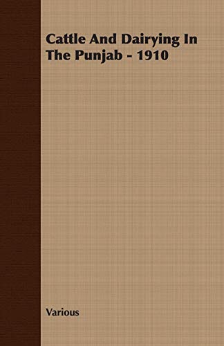 Cattle And Dairying In The Punjab, 1910 - Click to Buy