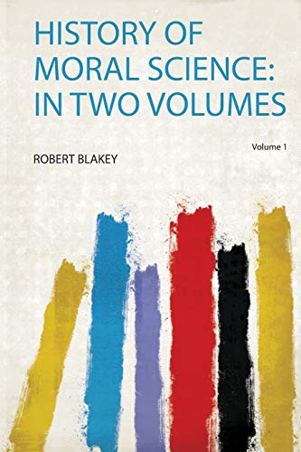 History of Moral Science: in Two Volumes - Click to Buy