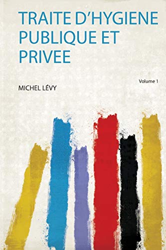 Traite D'hygiene Publique Et Privee - Click to Buy