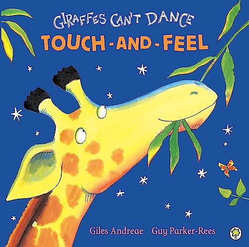 Giraffes Can't Dance: Touch-and-Feel Board Book - Click to Buy