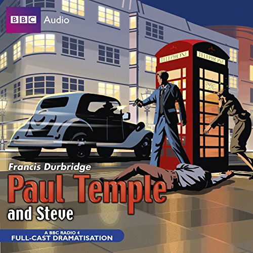 Paul Temple And Steve (Radio Collection) - Click to Buy