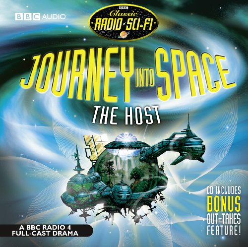 Journey Into Space The Host (Classic Radio Sci-Fi) - Click to Buy