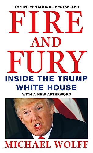 Fire and Fury: Inside the Trump White House Paperback - Click to Buy