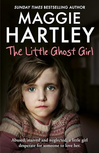 The Little Ghost Girl:: Abused, starved and neglected, little Ruth is desperate for someone to love her - Click to Buy