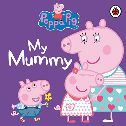 Peppa Pig: My Mummy - Click to Buy