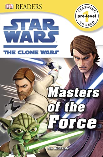 Star Wars: The Clone Wars, Masters of the Force (DK Readers Pre-Level 1)