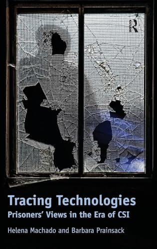 Tracing Technologies: Prisoners' Views in the Era of CSI - Click to Buy