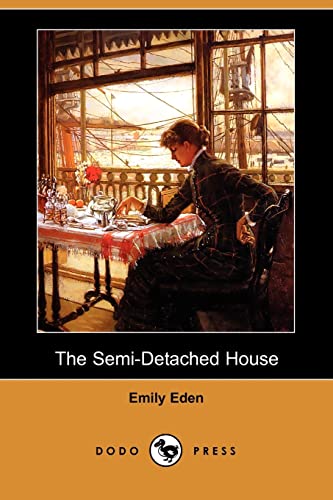 The Semi-Detached House (Dodo Press) - Click to Buy