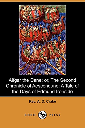 Alfgar the Dane or the Second Chronicle of Aescendune: A Tale of the Days of Edmund Ironside - Click to Buy