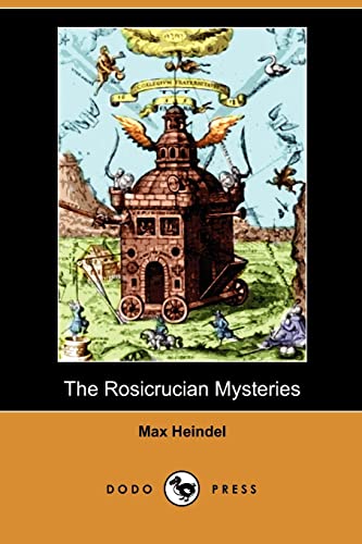 The Rosicrucian Mysteries (Dodo Press) - Click to Buy