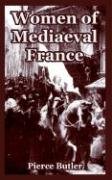 Women Of Mediaeval France - Click to Buy