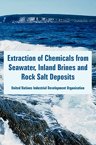 Extraction of Chemicals from Seawater, Inland Brines and Rock Salt Deposits - Click to Buy