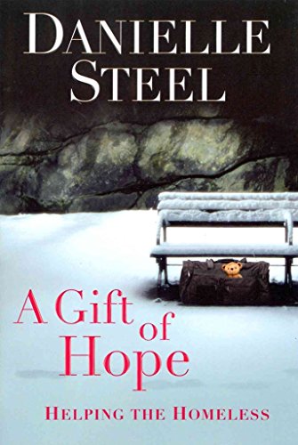 A Gift of Hope: Helping the Homeless - Click to Buy