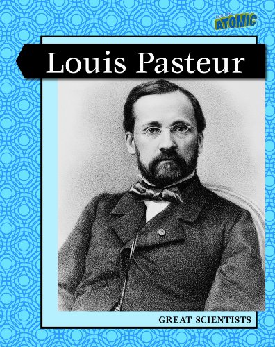 Louis Pasteur (Leveled Biographies (Grade 4); Great Scientists) - Click to Buy