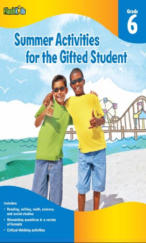 Summer Activities for the Gifted Student: Grade 6 (For the Gifted Student) - Click to Buy