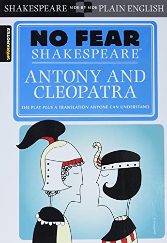 Antony & Cleopatra: No Fear Shakespeare Side-by-Side Plain English - Click to Buy