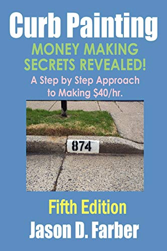 Curb Painting - Money Making Secrets Revealed! - Click to Buy