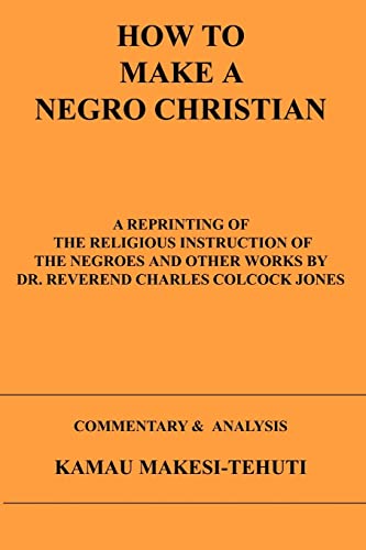 How To Make A Negro Christian - Click to Buy
