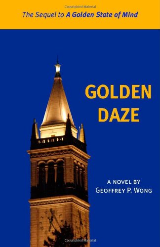 Golden Daze: The Sequel to 'A Golden State of Mind'